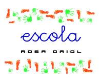 escola rosa oriol